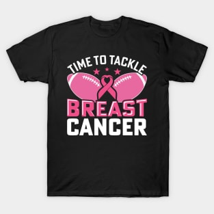 Time to Tackle Football time to Tackle breast cancer Wear Pink unique breast cancer gifts for women T-Shirt